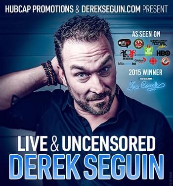 Derek Seguin Live and Uncensored